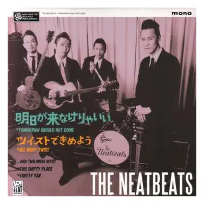 2LP The Neatbeats: Tomorrow Should Not Come