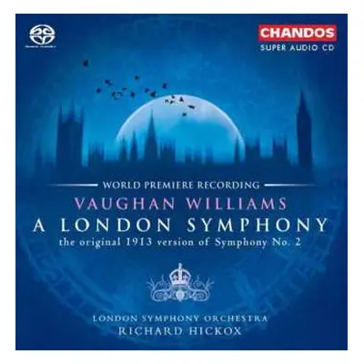 SACD The London Symphony Orchestra: A London Symphony (The Original 1913 Version of Symphony No.