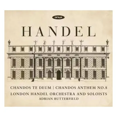 CD Georg Friedrich Händel: Chandos Te Deum | Chandos Anthem No. 8