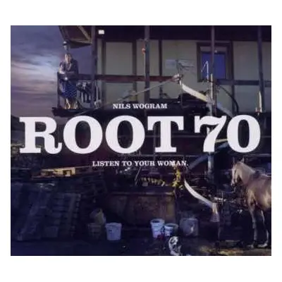 CD Root 70: Listen To Your Woman