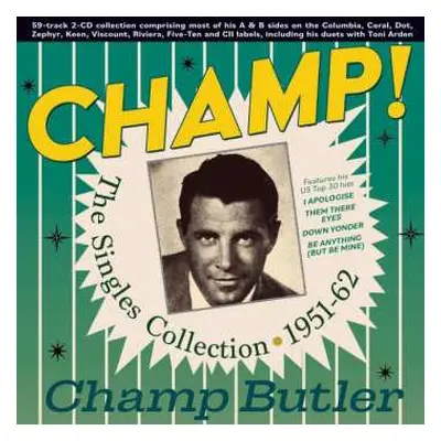 2CD Champ Butler: Champ! The Singles Collection 1951-62