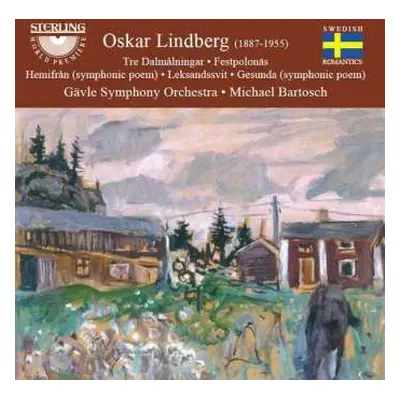 CD Oskar Lindberg: Tre Dalmålningar • Festplonäs • Hemifrån • Leksandssvit • Gesunda