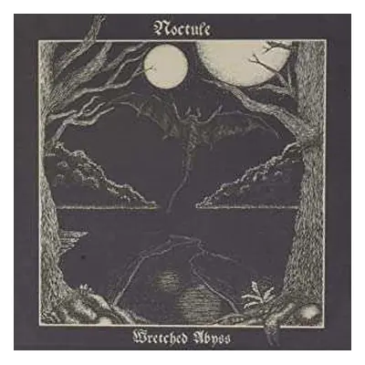 CD Noctule: Wretched Abyss