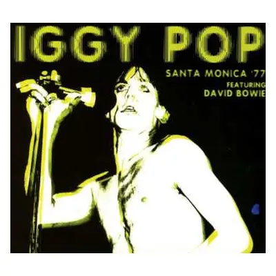 CD Iggy Pop: Santa Monica '77