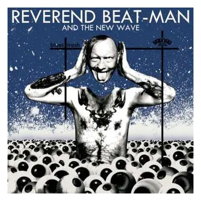 CD Reverend Beat-Man: Blues Trash