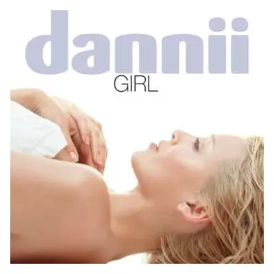 4CD Dannii Minogue: Girl (25th Anniversary Collector's Edition)