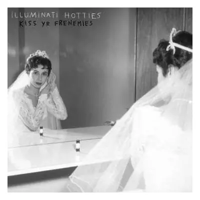 LP Illuminati Hotties: Kiss Yr Frenemies LTD | CLR