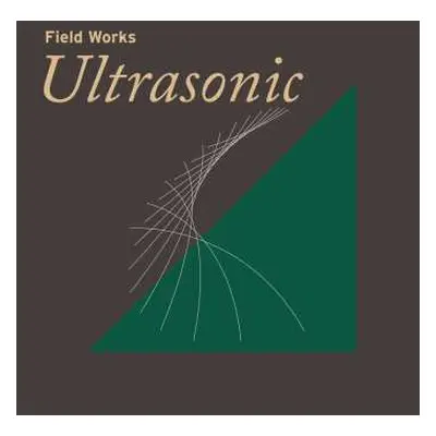 CD Field Works: Ultrasonic