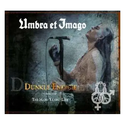 2CD Umbra Et Imago: Dunkle Energie (+ Bonus CD The Hard Years (Live)) DIGI