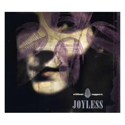 CD Joyless: Without Support LTD