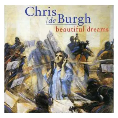 CD Chris de Burgh: Beautiful Dreams