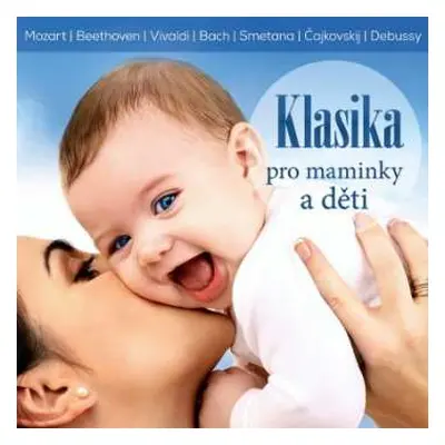 CD Various: Klasika pro maminky a děti