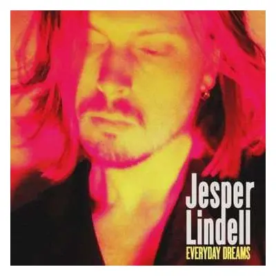 LP Jesper Lindell: Everyday Dreams