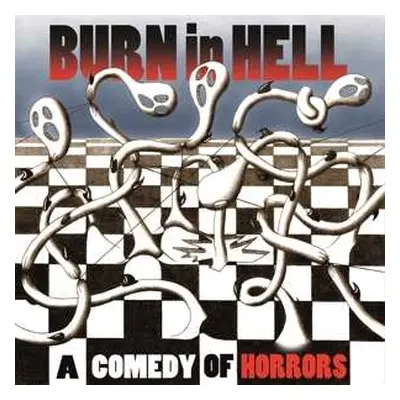 LP Burn In Hell: A Comedy Of Horrors