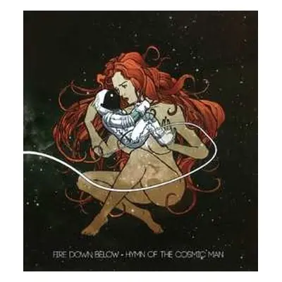 CD Fire Down Below: Hymn Of The Cosmic Man