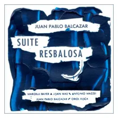 CD Juan Pablo Balcazar: Suite Resbalosa