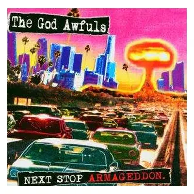 CD The God Awfuls: Next Stop Armageddon