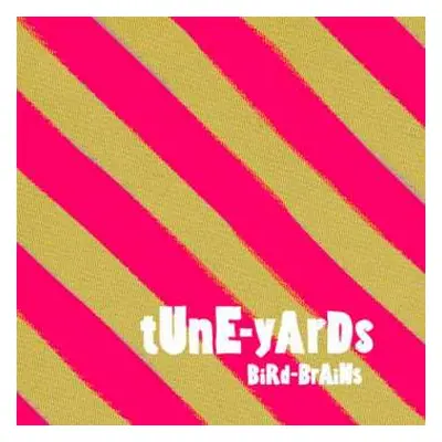 CD Tune-Yards: Bird-Brains