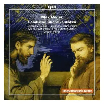 CD Max Reger: Sämtliche Choralkantaten