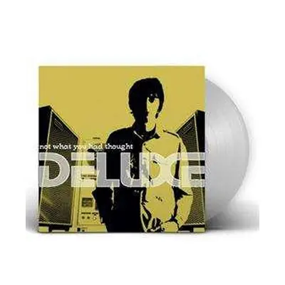 LP Deluxe: Not What You Had Thought LTD | CLR