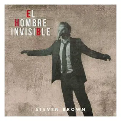 CD Steven Brown: El Hombre Invisible