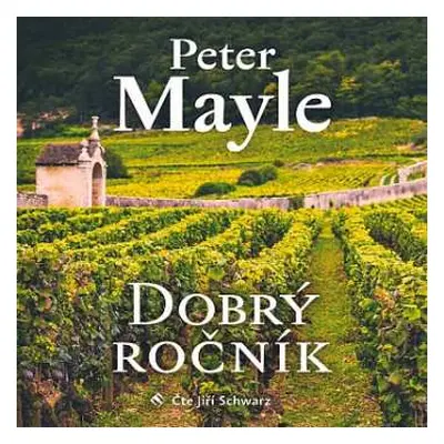 CD Jiří Schwarz: Mayle: Dobrý Ročník