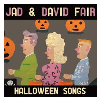 LP Jad And David Fair: Halloween Songs CLR