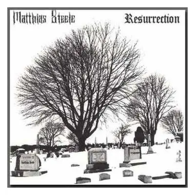 CD Matthias Steele: Resurrection