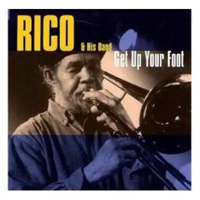 CD Rico & His Band: Get Up Your Foot