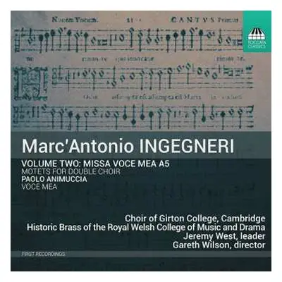 CD Marco Antonio Ingegneri: Volume Two: Missa Voce Me A5 / Motets For Double Choir / Voce Mea