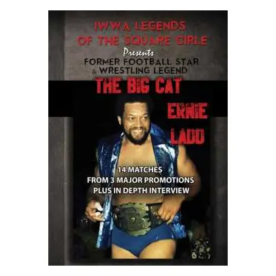 DVD Feature Film: Legends Of The Square Circle Presents Ernie Ladd