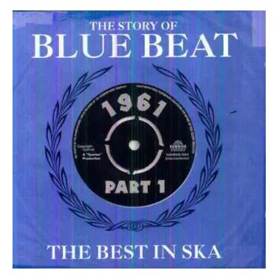 2CD Various: The Story Of Blue Beat / The Best In Ska 1961 Part 1