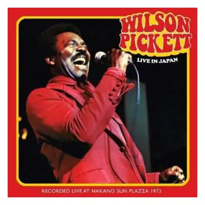 2CD Wilson Pickett: Live In Japan