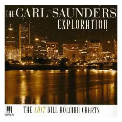 CD The Carl Saunders Exploration: The Lost Bill Holman Charts