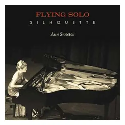 CD Ann Sweeten: Flying Solo Silhouette