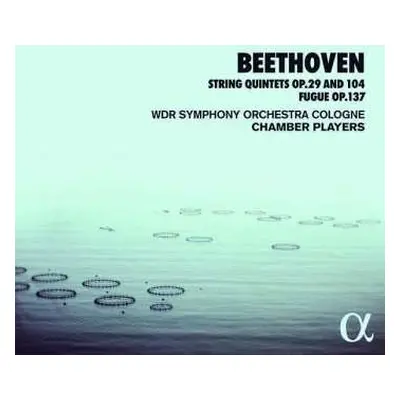 CD Ludwig van Beethoven: String Quintets Op.29 And 104, Fugue Op.137