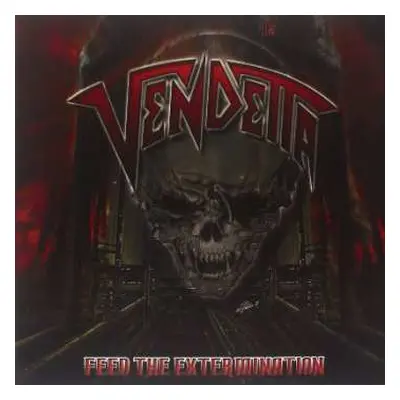 LP Vendetta: Feed The Extermination LTD