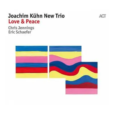 CD Joachim Kühn New Trio: Love & Peace