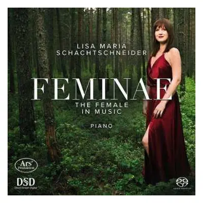 SACD Lisa Maria Schachtschneider: Feminae – The Female In Music