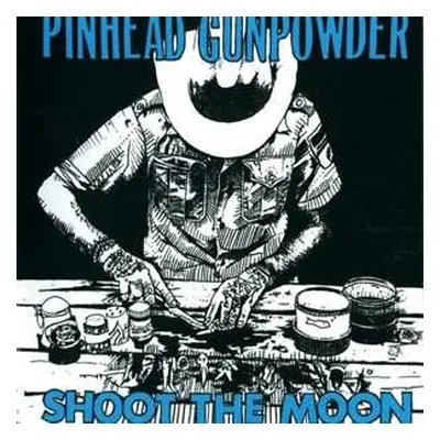 LP Pinhead Gunpowder: Shoot The Moon