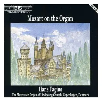 CD Hans Fagius: Mozart On The Organ