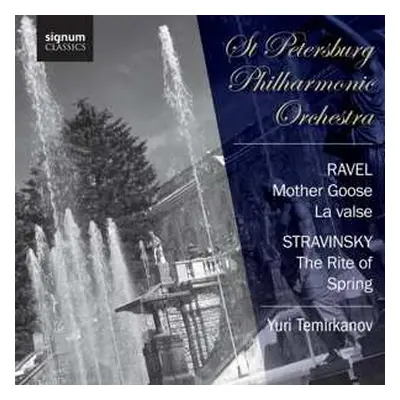 CD Igor Stravinsky: Mother Goose, La Valse, The Rite Of Spring