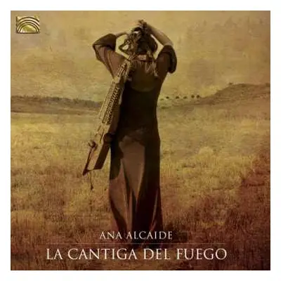 CD Ana Alcaide: La Cantiga Del Fuego