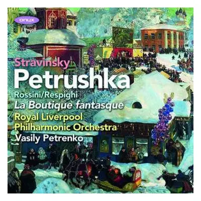 CD Igor Stravinsky: Petruska; La Boutique Fantasque