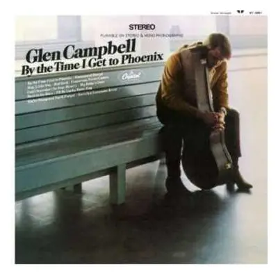 LP Glen Campbell: By The Time I Get To Phoenix