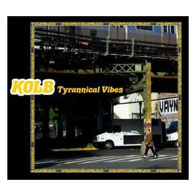 LP Kolb: Tyrannical Vibes CLR | LTD