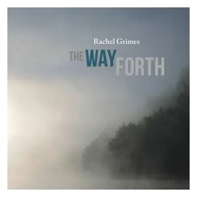 CD Rachel Grimes: The Way Forth