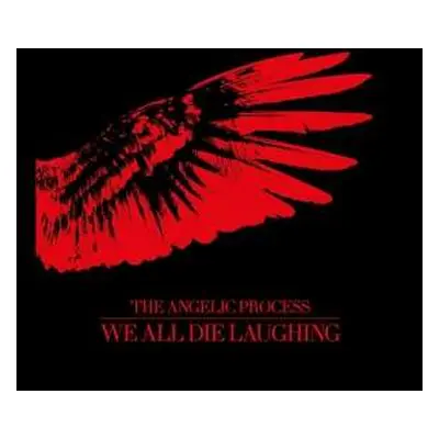 6LP/Box Set The Angelic Process: We All Die Laughing DLX | LTD