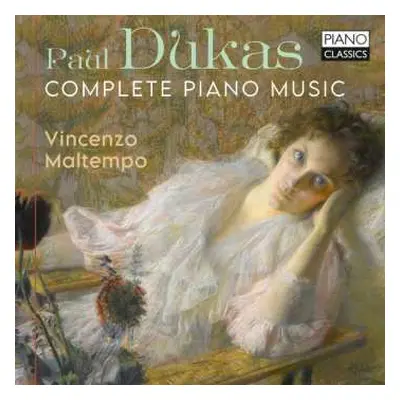 CD Paul Dukas: Sämtliche Klavierwerke