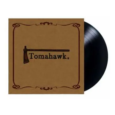 LP Tomahawk: Tomahawk